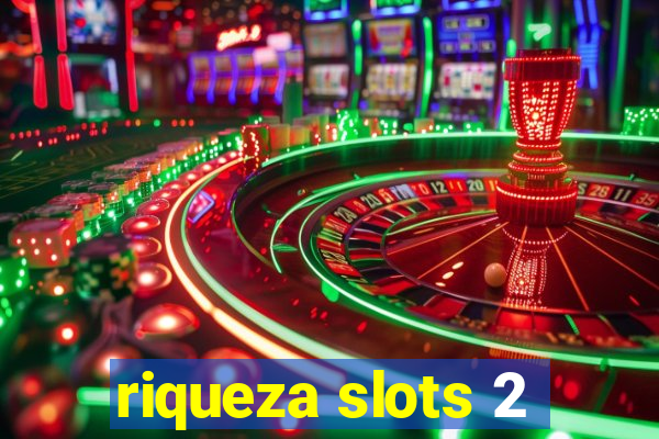 riqueza slots 2